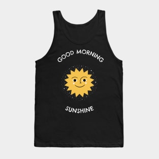 Good Morning sunshine Tank Top